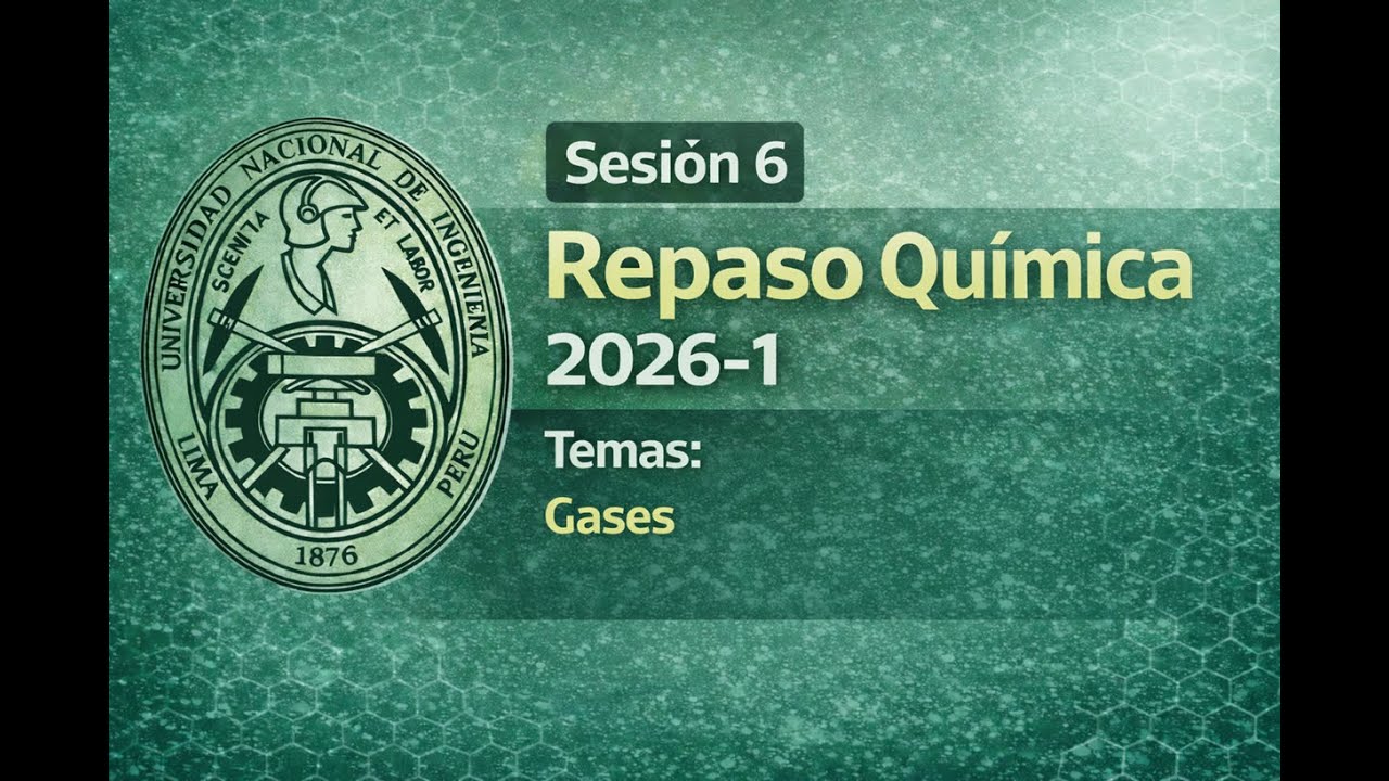 Sesión 6 Repaso Química UNI 2026-1