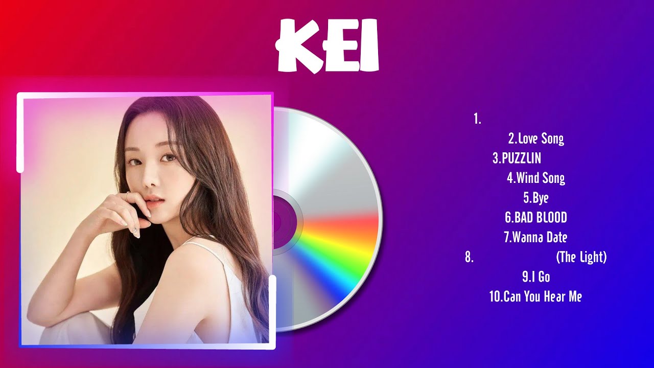 Kei Best Hits ~ Kei 2024