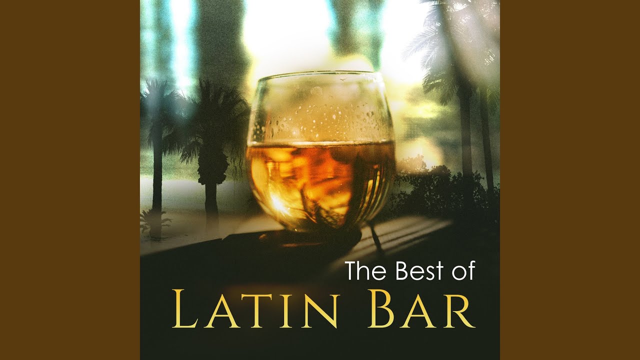 The Best of Latin Bar