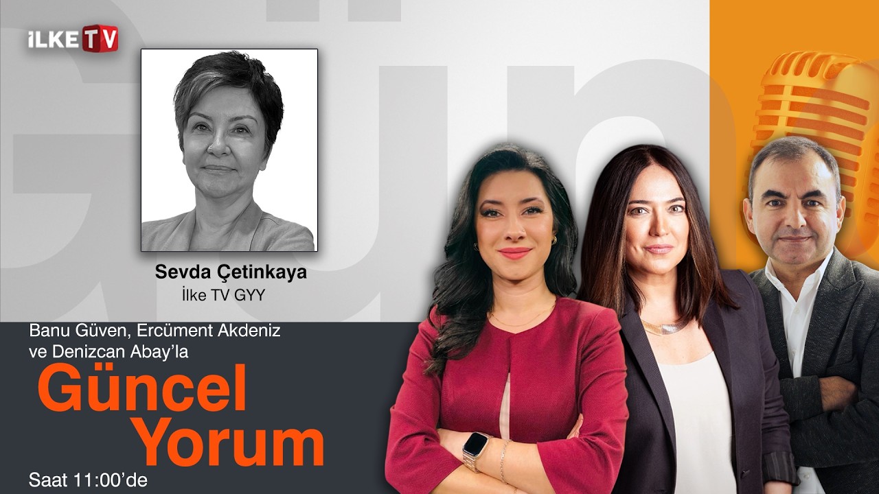 #CANLI | Banu Güven, Denizcan Abay ve Ercüment Akdeniz'le #MedyaZamanı-#GüncelYorum