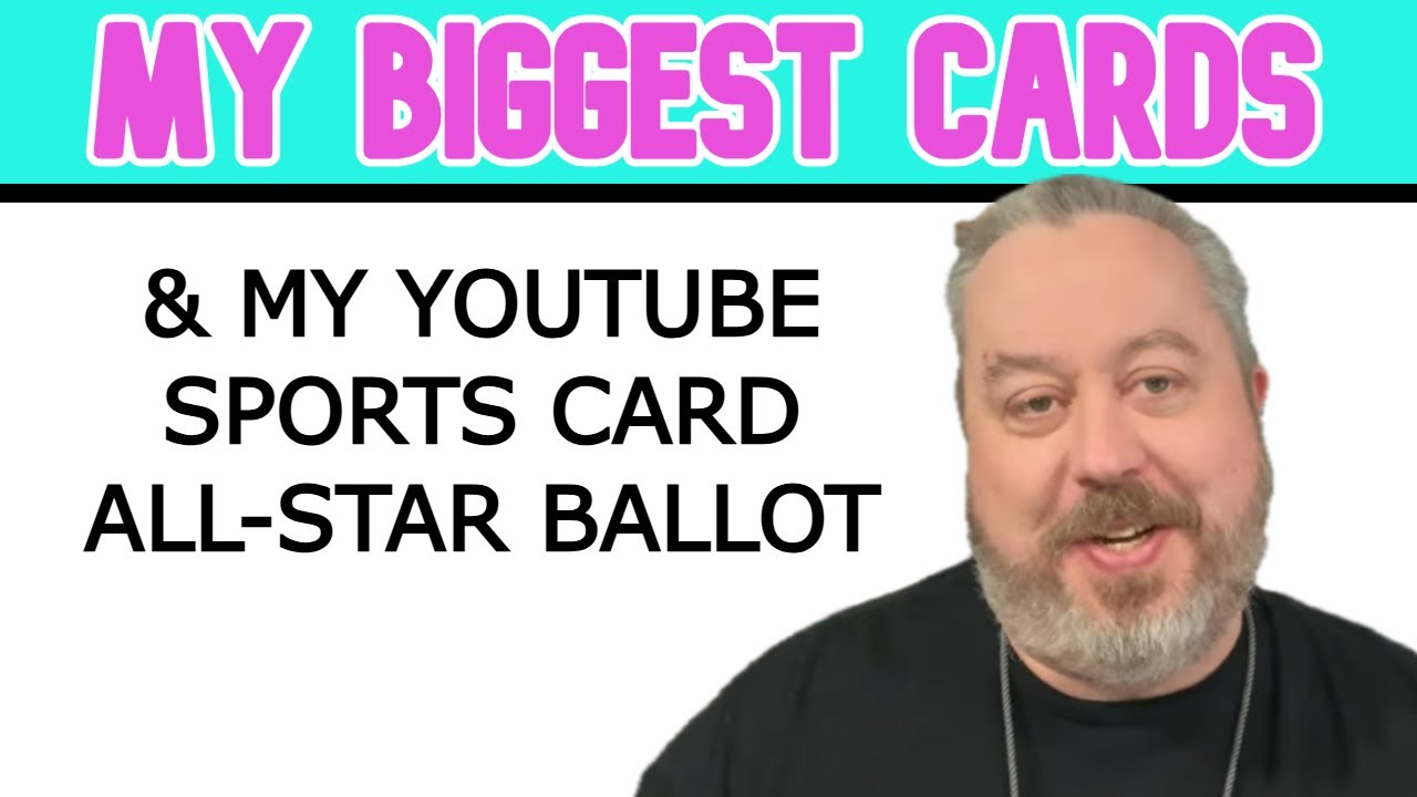 An Excuse To Show My Biggest Cards & YouTube Sports Card All-Star Ballot #2025ytscas