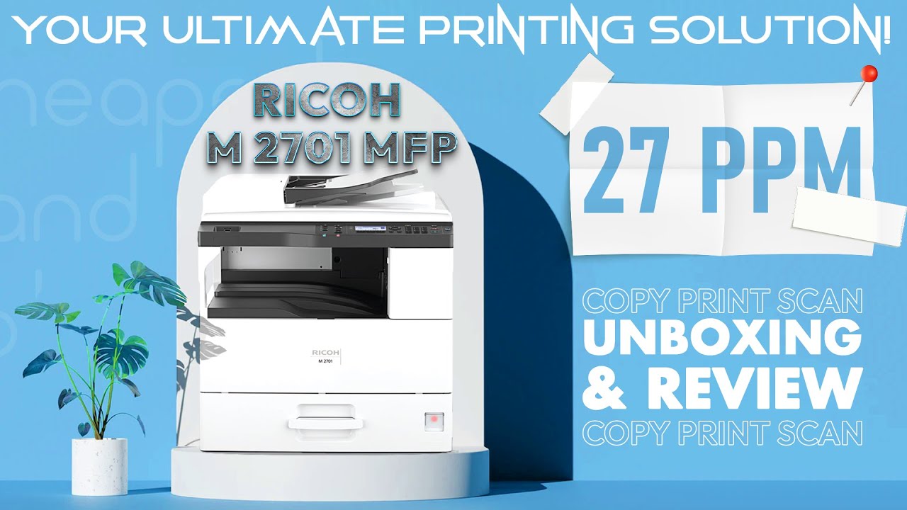 Ricoh M 2701 MFP Unboxing, Review | URDU | हिंदी | Copier.Pk