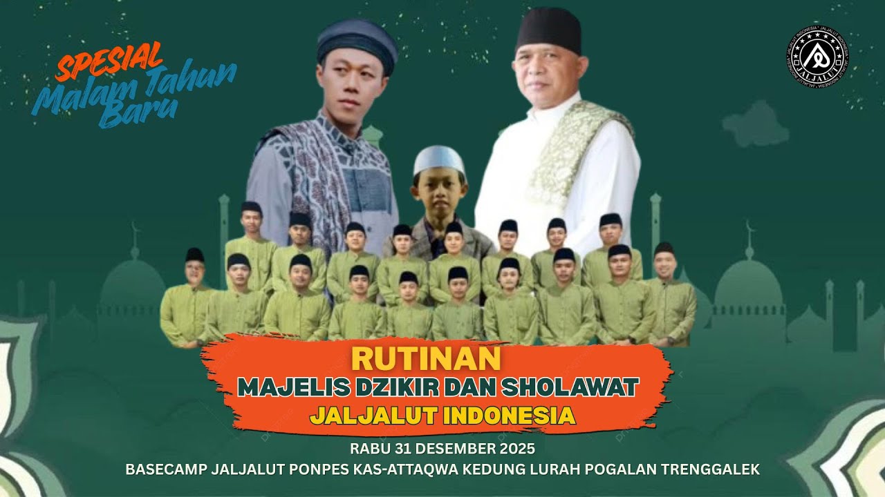 🔴 LIVE - Rutinan Majelis Dzikir Dan Sholawat Jaljalut Indonesia Spesial Malam Tahun Baru 2026
