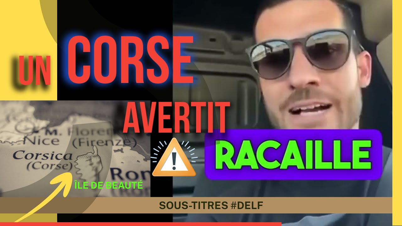 Un CORSE avertit la RACAILLE qui voudrait venir sur l'île de Beauté (AVERTISSEMENT) #learnfrench