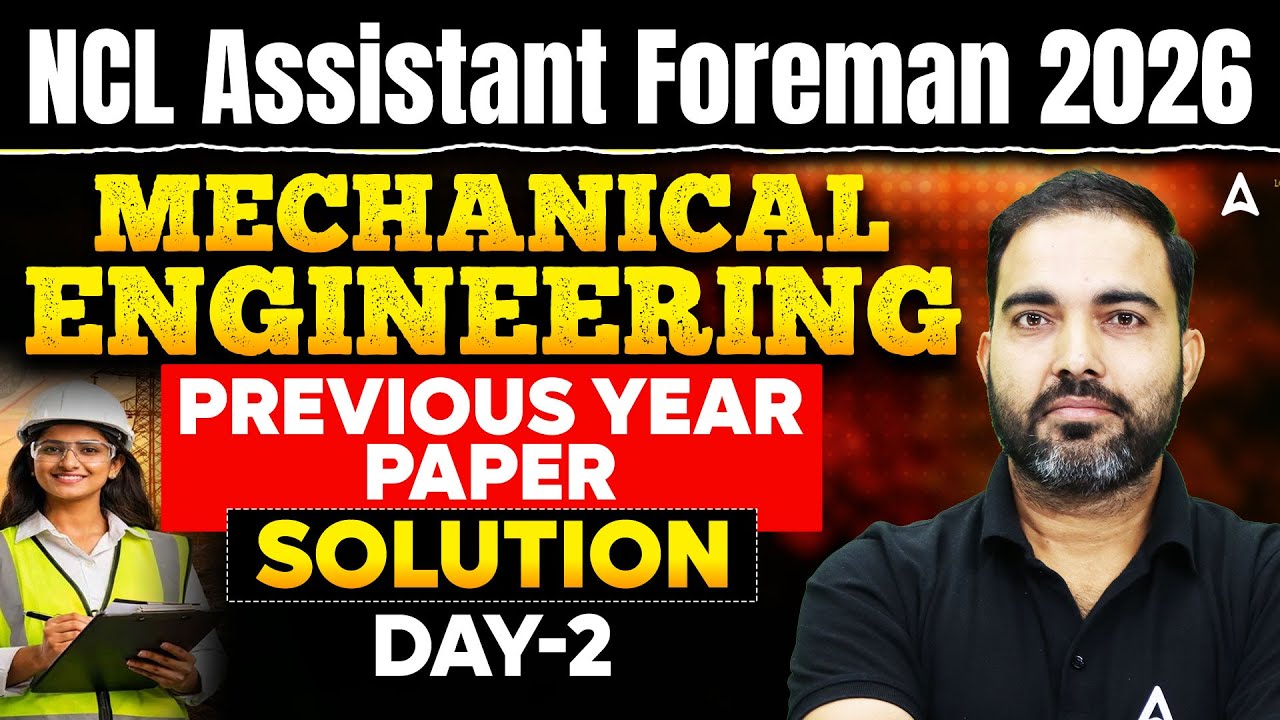 NCL 2026 Assistant Foreman | Mechanical PYQ Solution Day-2 | Full Analysis | By RK Sir