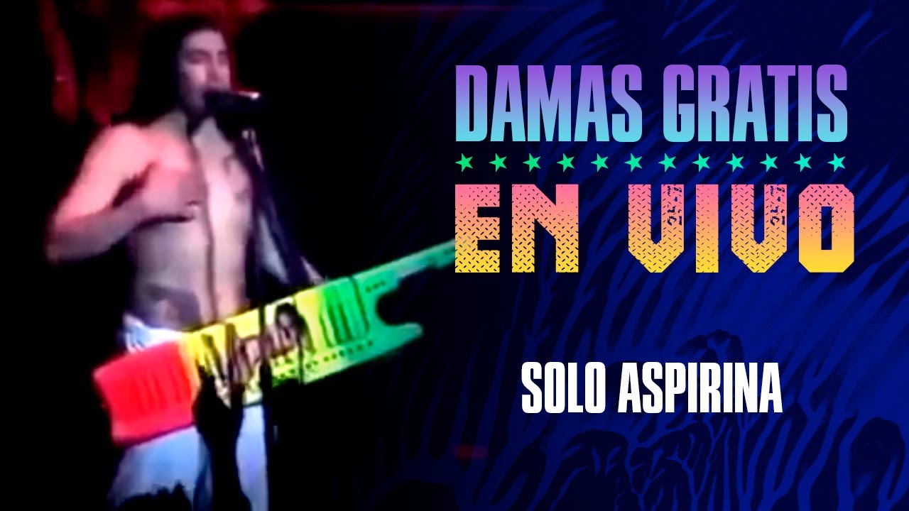 Damas Gratis -  En vivo en el Luna Park - Solo aspirina