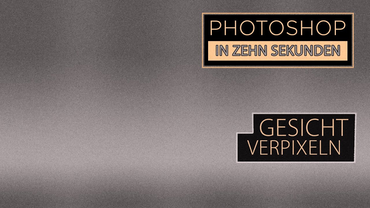 Zehn Sekunden Photoshop - Gesicht verpixeln (Teil 79)