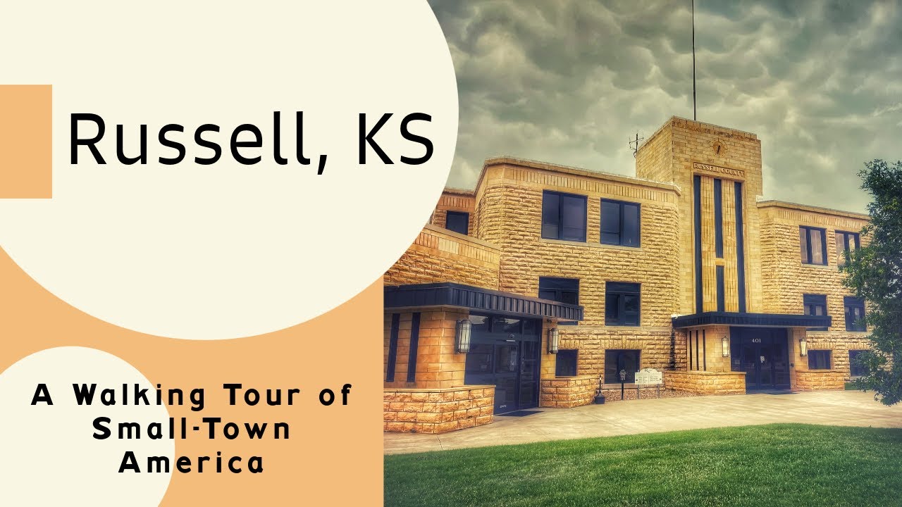 Russell, KS: A Walking Tour of Small-Town America