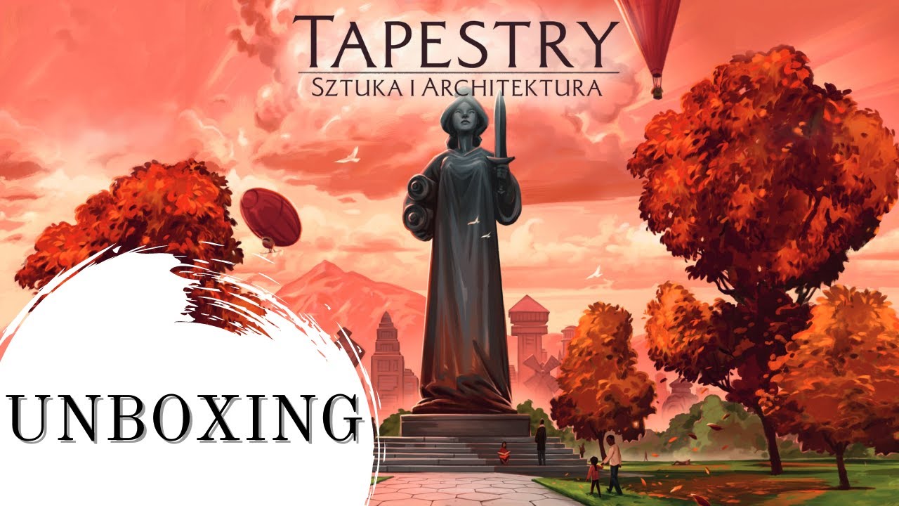 Tapestry: Sztuka i Architektura - Unboxing