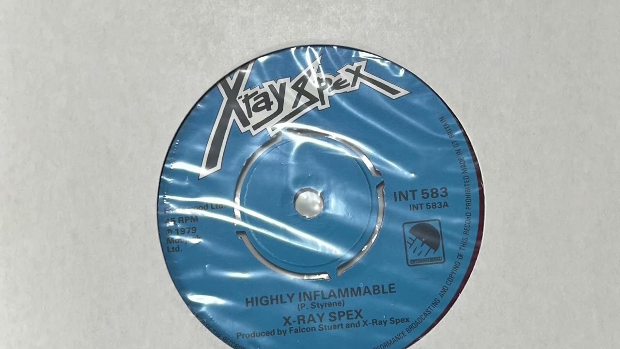 X Ray Spex - Highly Inflammable