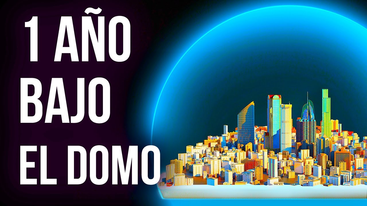 Qué pasaría si vivieras un año bajo un domo
