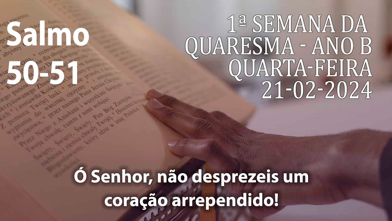 Salmo 50-51 (cifra) Quarta-feira 21/02/2024 - 1ª Semana da Quaresma Ano B Ana Walquiria