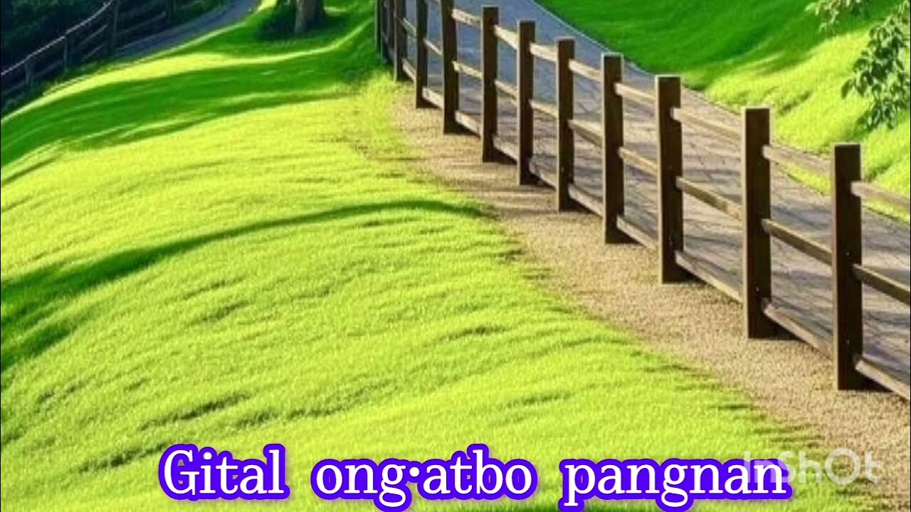 Gital Ong•atbo Pangnan!