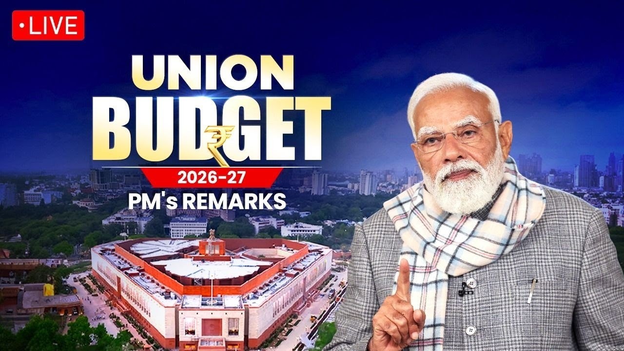 Live: PM Shri Narendra Modi's remarks on Union Budget 2026-27.