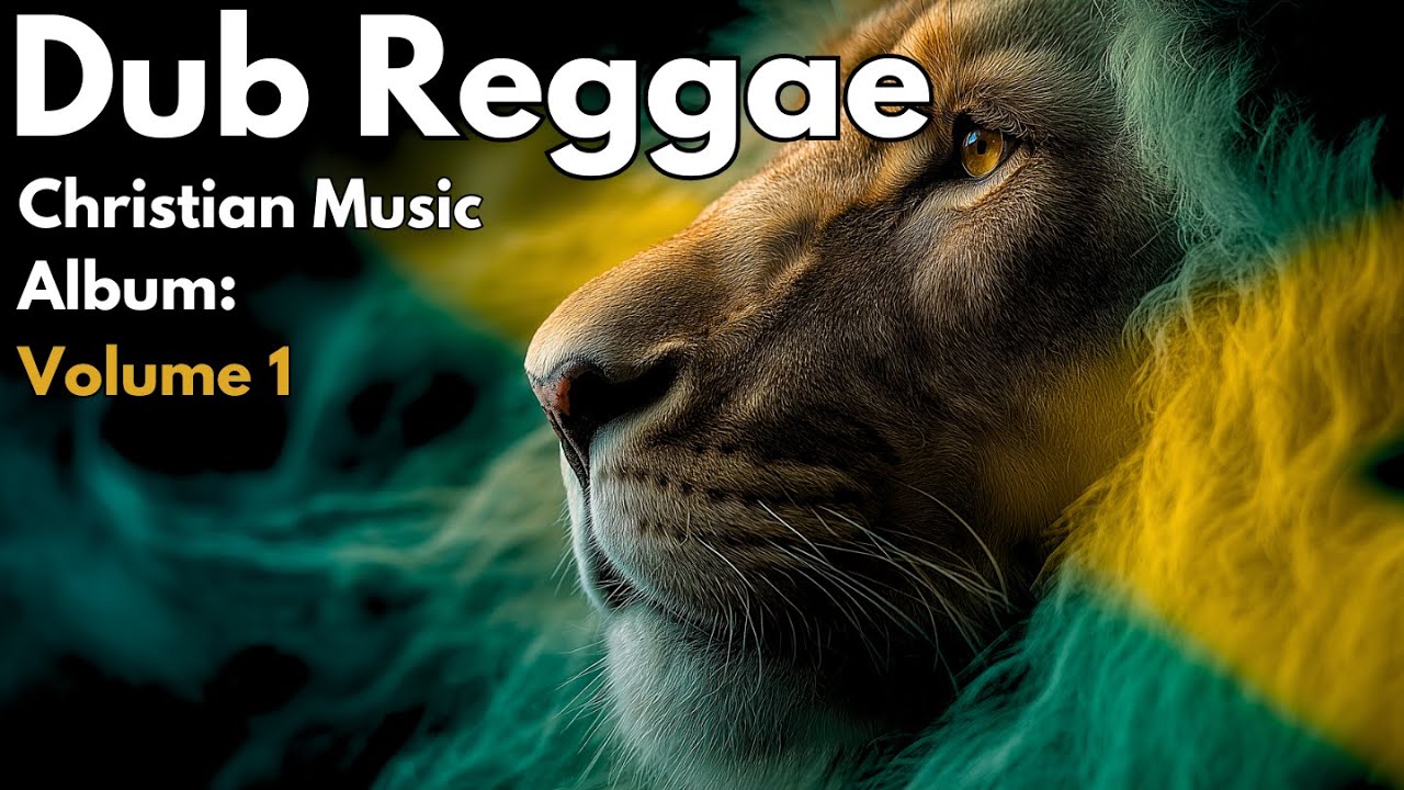 Christian Dub Reggae Album Vol. 1 | Roots & Spirit-Filled Instrumentals