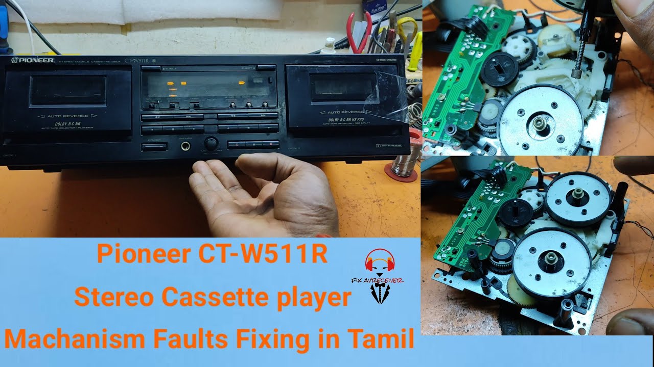 Pioneer CT-W511R Stereo Cassette Deck Mechanism Fault Fixing in Tamil