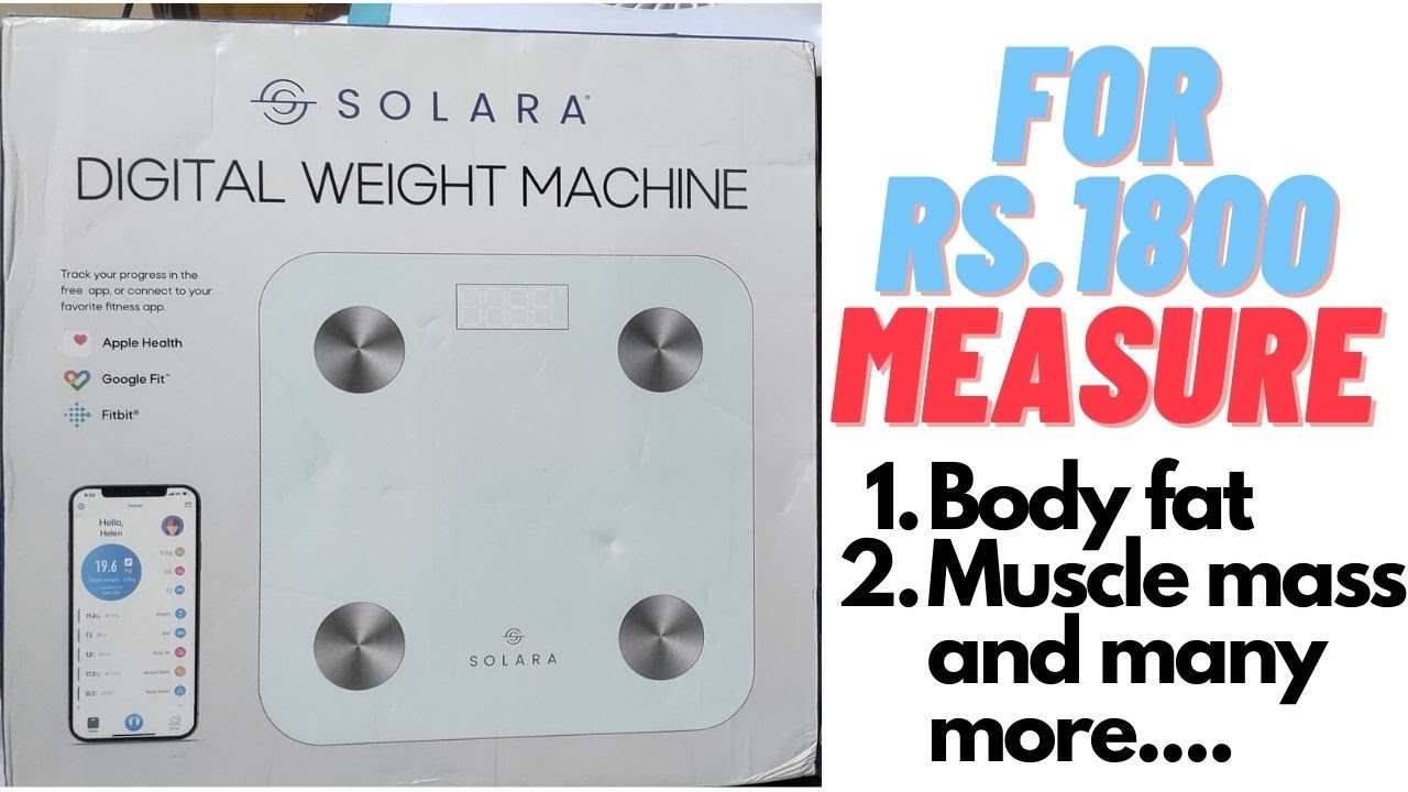 SOLARA digital WEIGHT MACHINE full review HealthU+ app