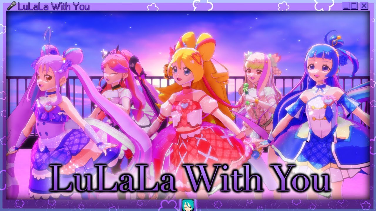 【MMD プリキュア】LuLaLa With You + Motion DL