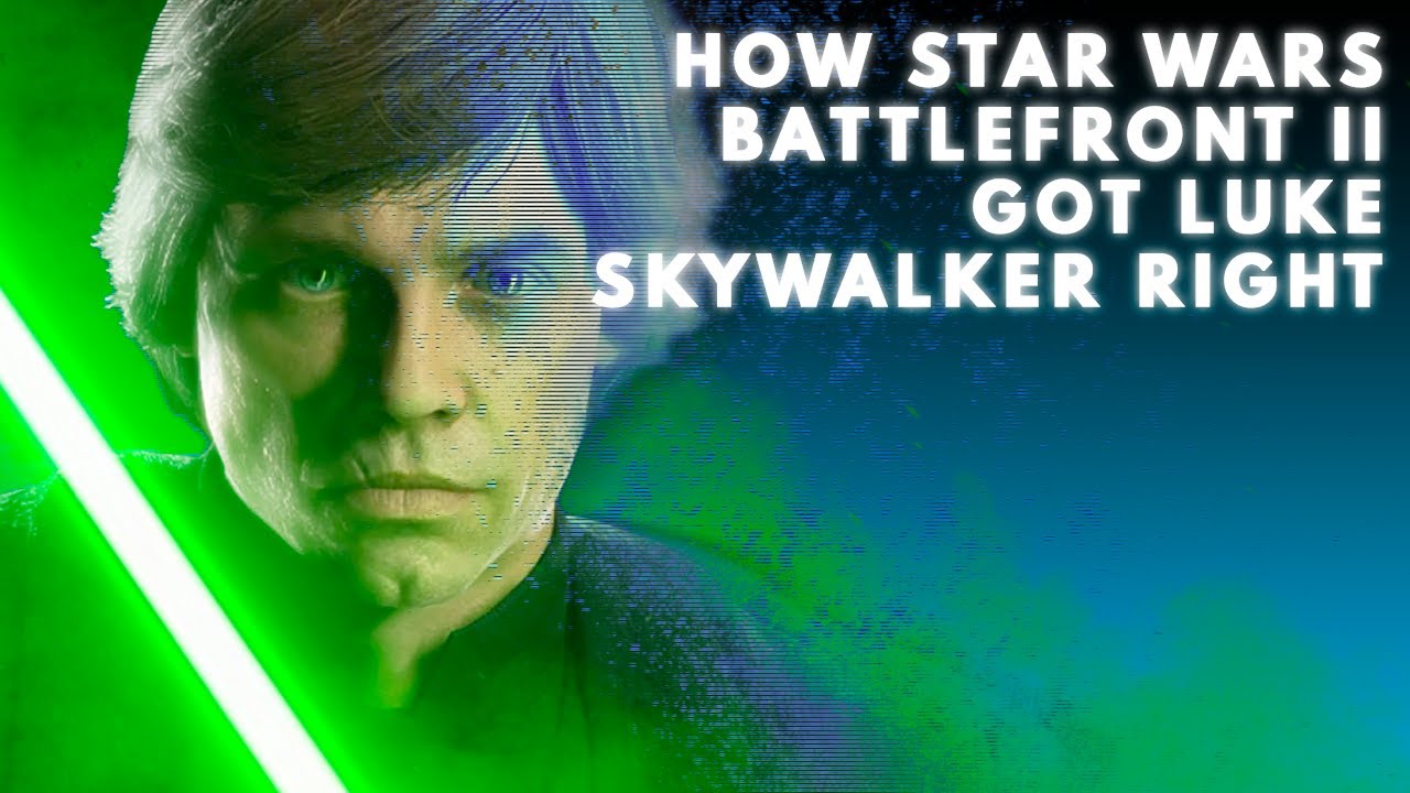 How Star Wars Battlefront II Got Luke Skywalker Right