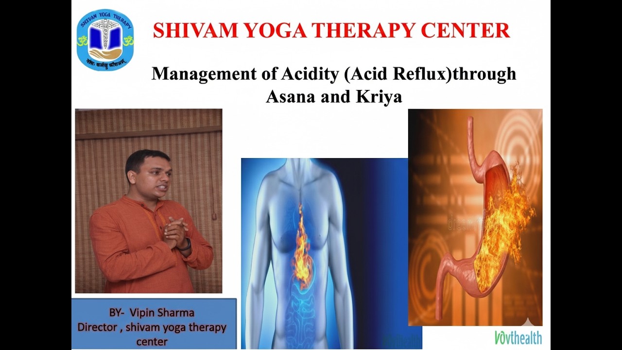 Management of Acidity through Asana and Kriya