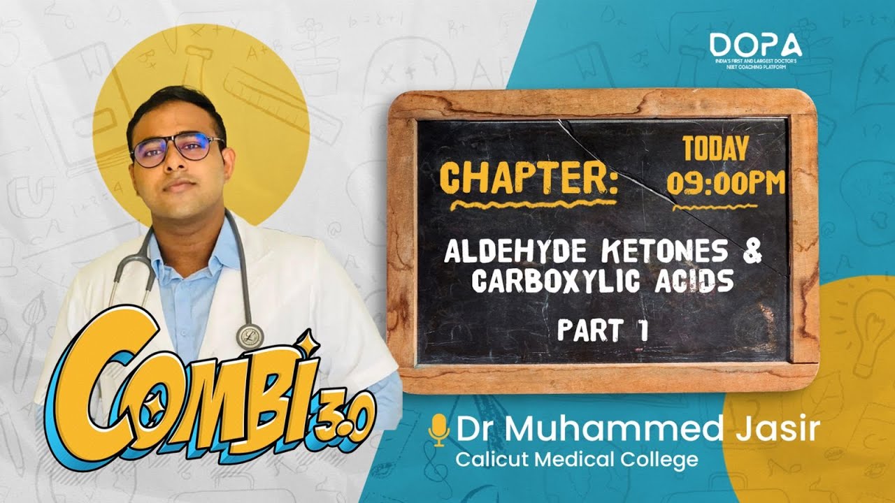 Aldehydes Ketones and Carboxylic Acid | Combi 3.0 | Dr Muhammed Jasir #neet2024 #neetprepartion