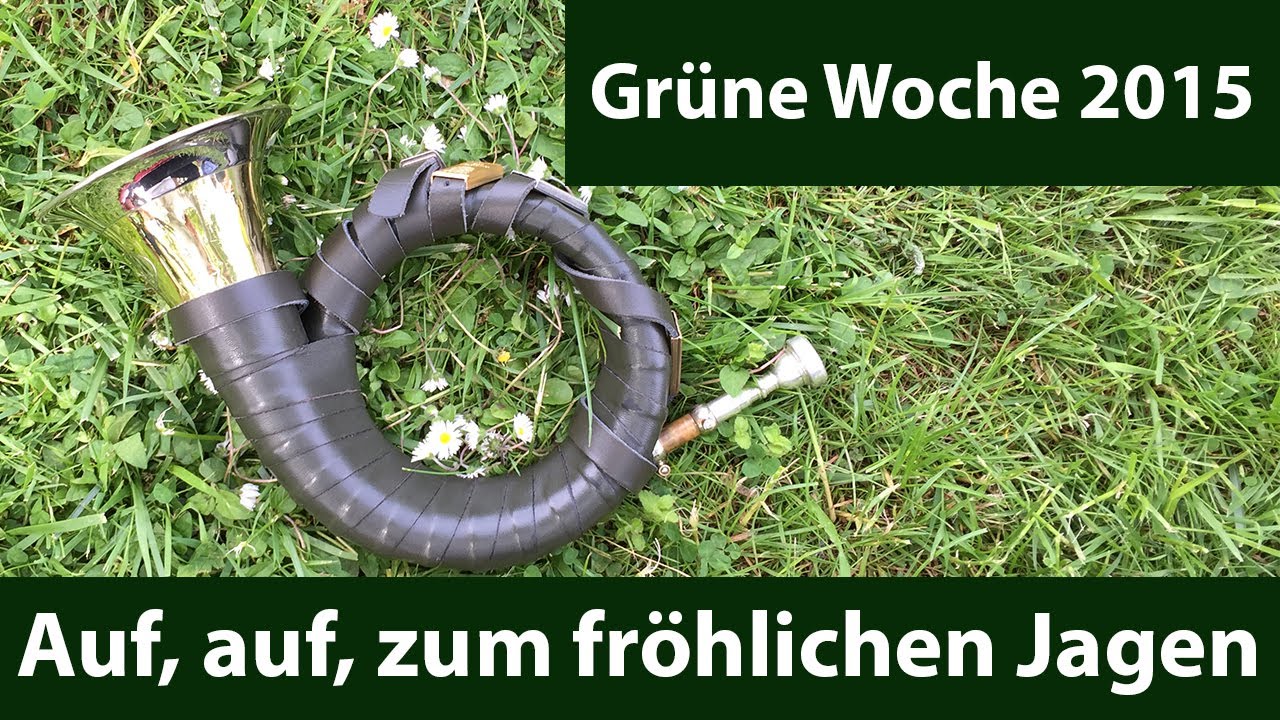 Auf, auf, zum fröhlichen Jagen - Grüne Woche 2015