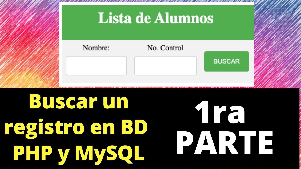 Buscar registros en MySQL y PHP con PHPMyAdmin - PARTE 1