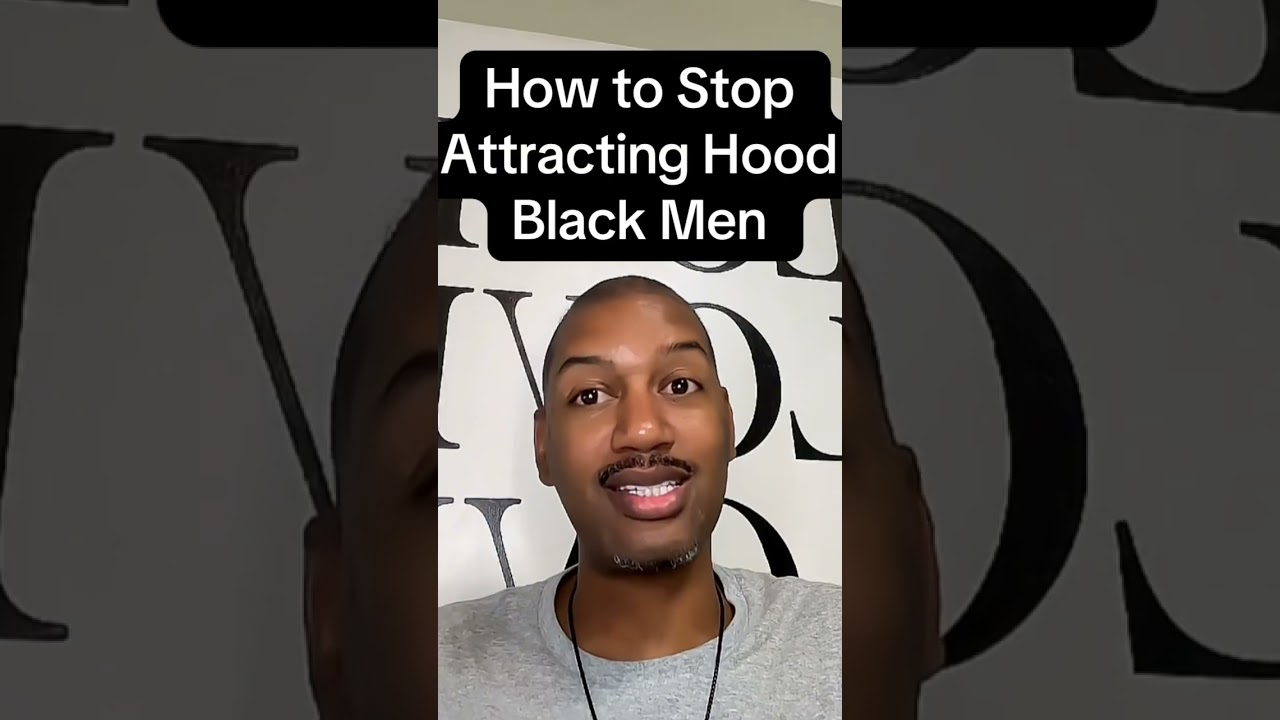 How To Stop Attracting Hood Black Men in Dating #datingadviceforblackwomen #blackgirldating