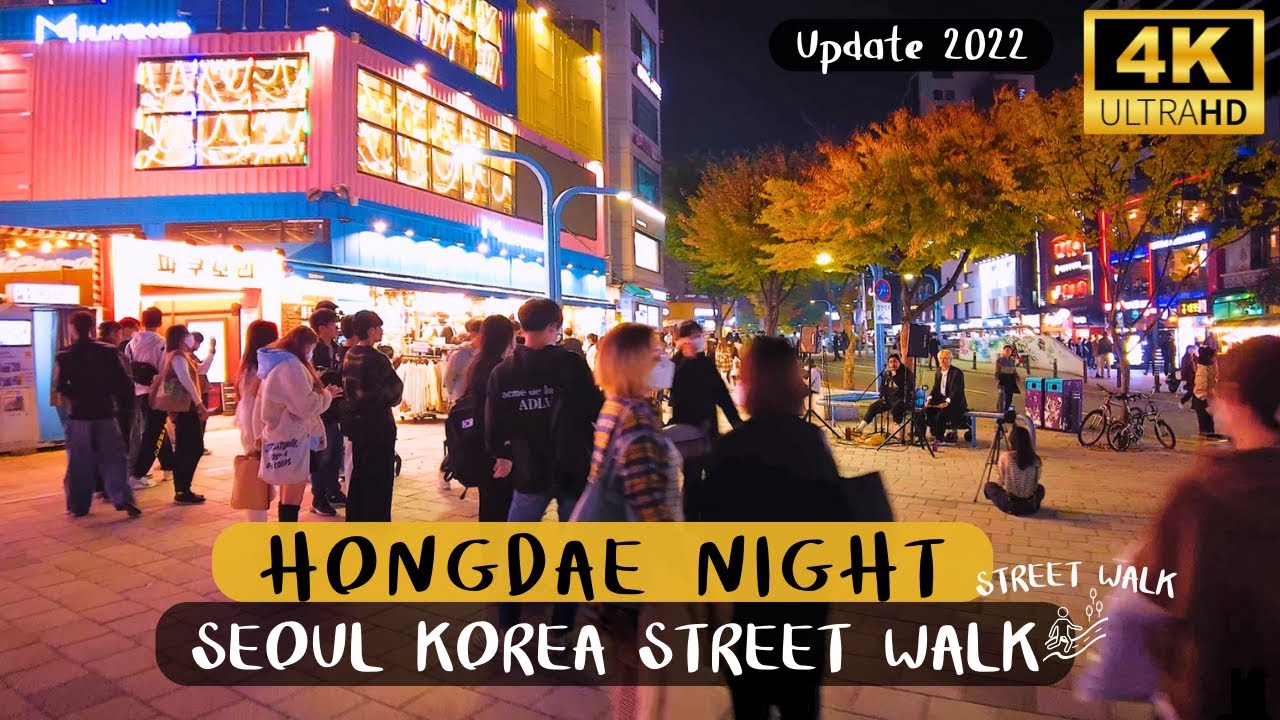 4K UHD 🇰🇷 | Hongdae,Hingik Night - Seoul Walker Night Shopping Street walk tour 2022