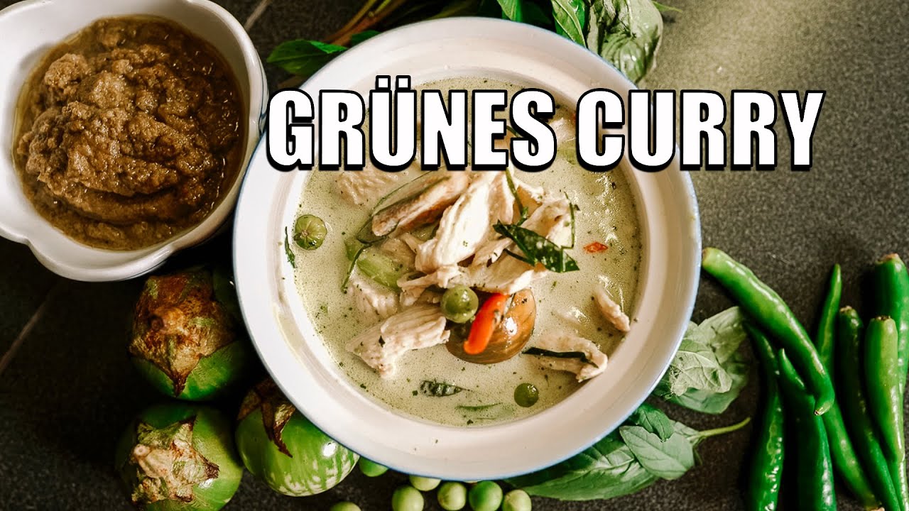 Grünes Thai Curry | Original Rezept aus Thailand von mir |  Original Green Thai Curry reciepe