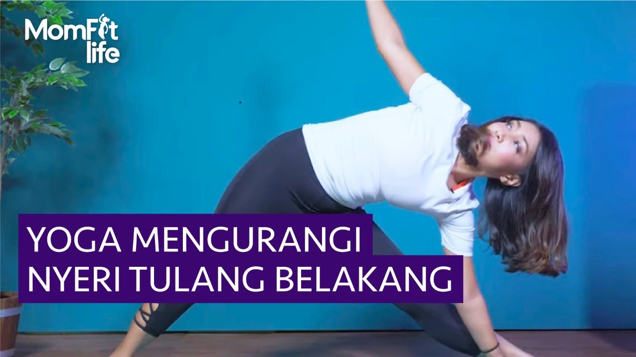 Gerakan Yoga untuk Mengurangi Nyeri Tulang Belakang | Kata Dokter