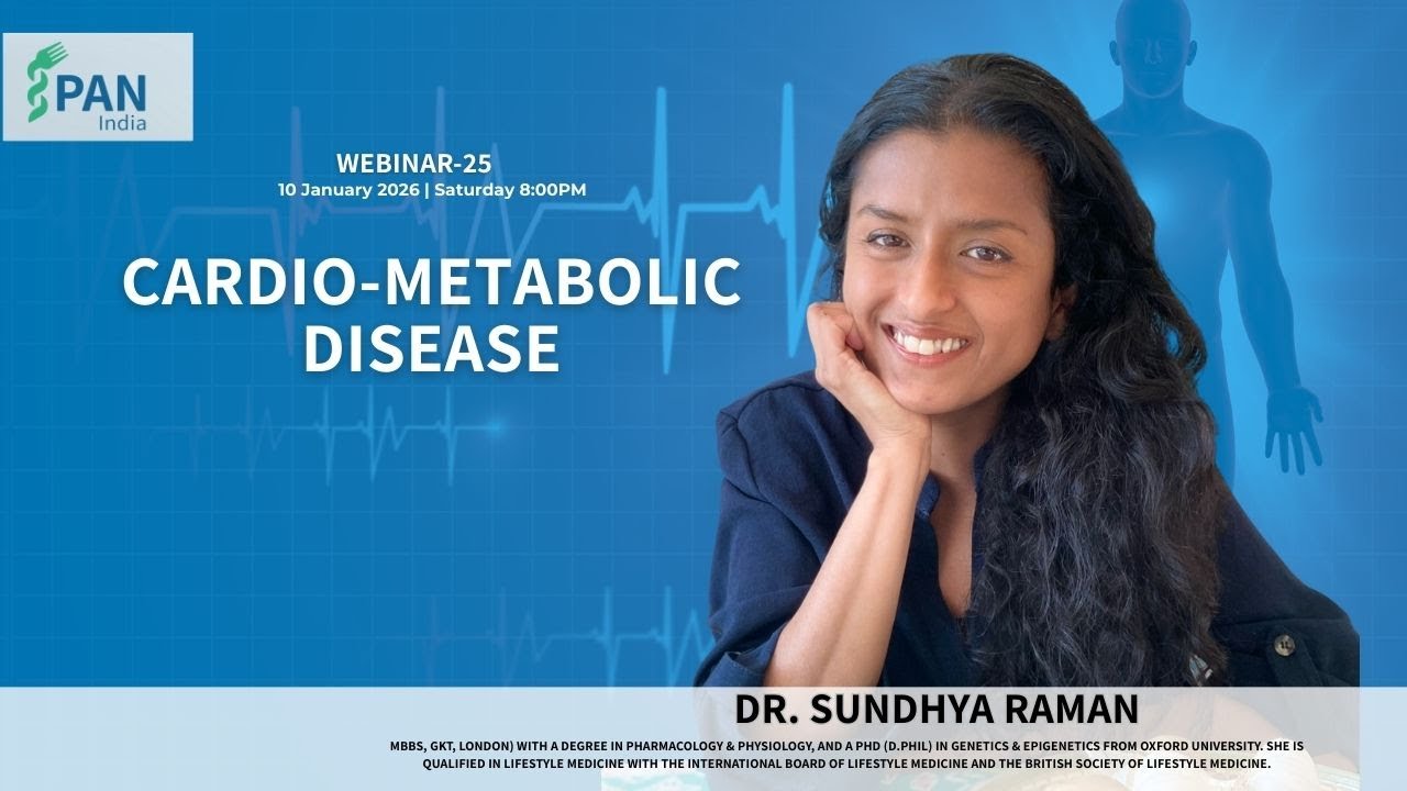 Webinar-25 | Cardio-Metabolic Disease | Dr. Sundhya Raman | MBBS, GKT, London