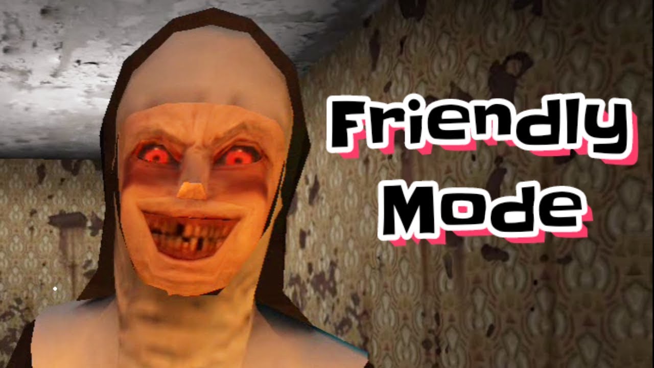 The Nun In Friendly Mode