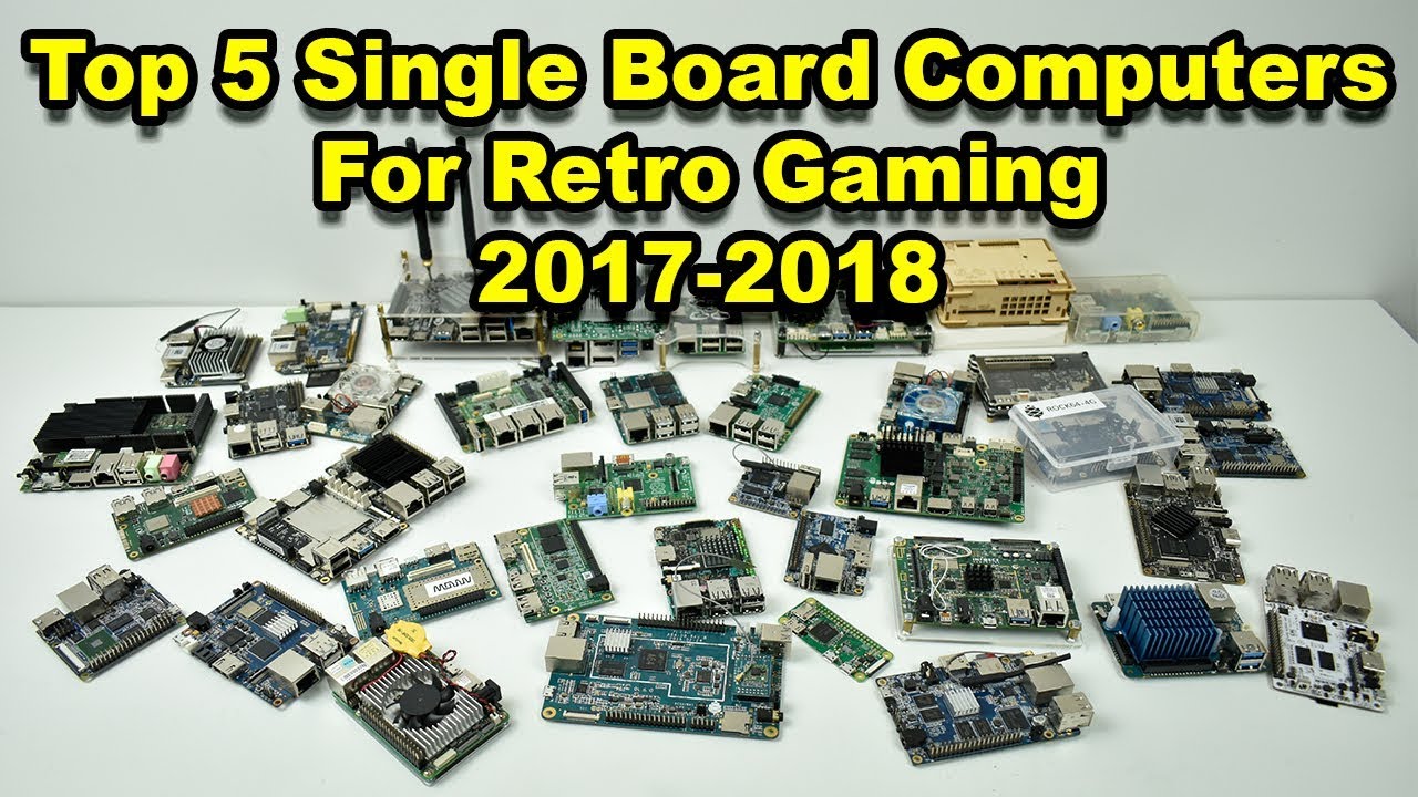 Top 5 Single Board Computers For Retro Gaming In 2018