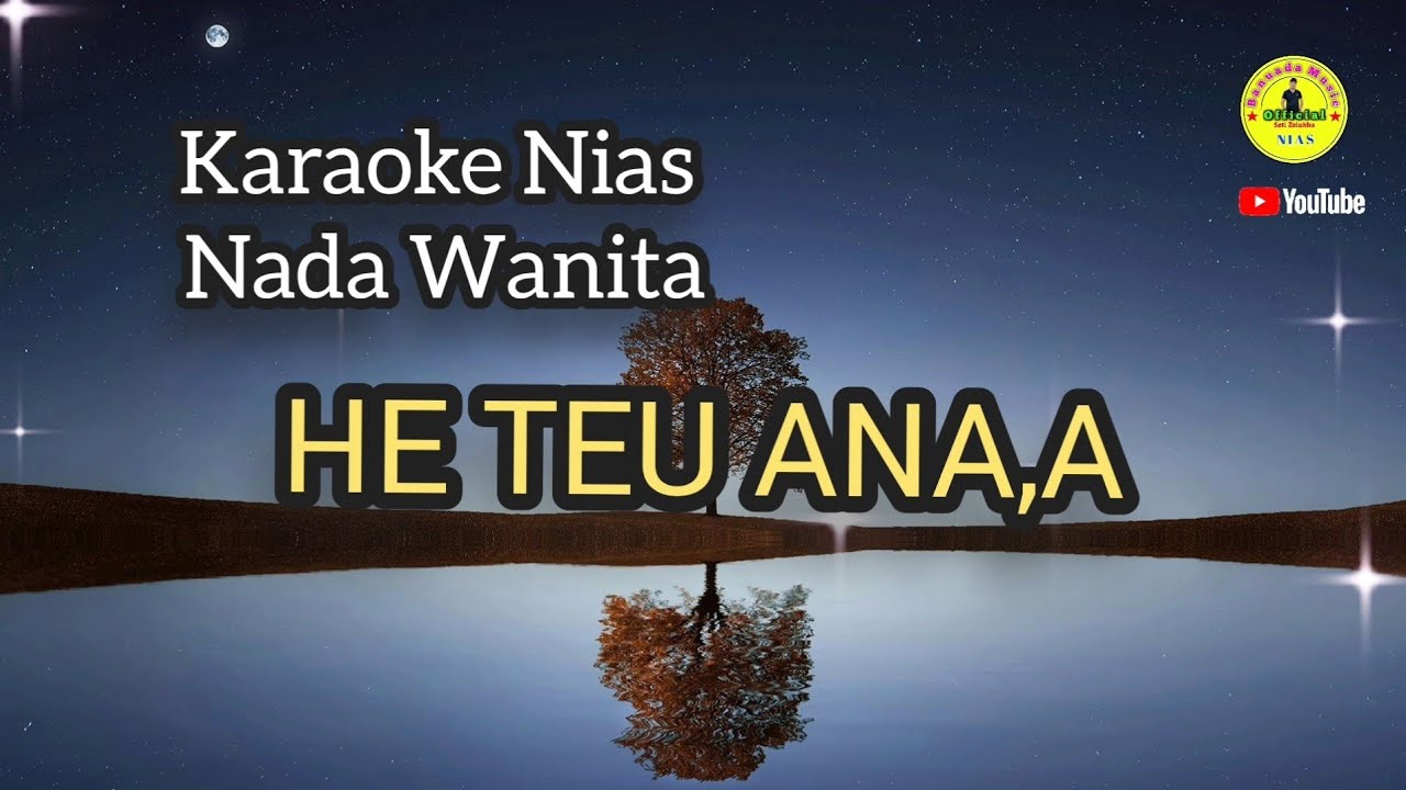 Karaoke Nias _HETEU ANA,A_Nada Wanita 