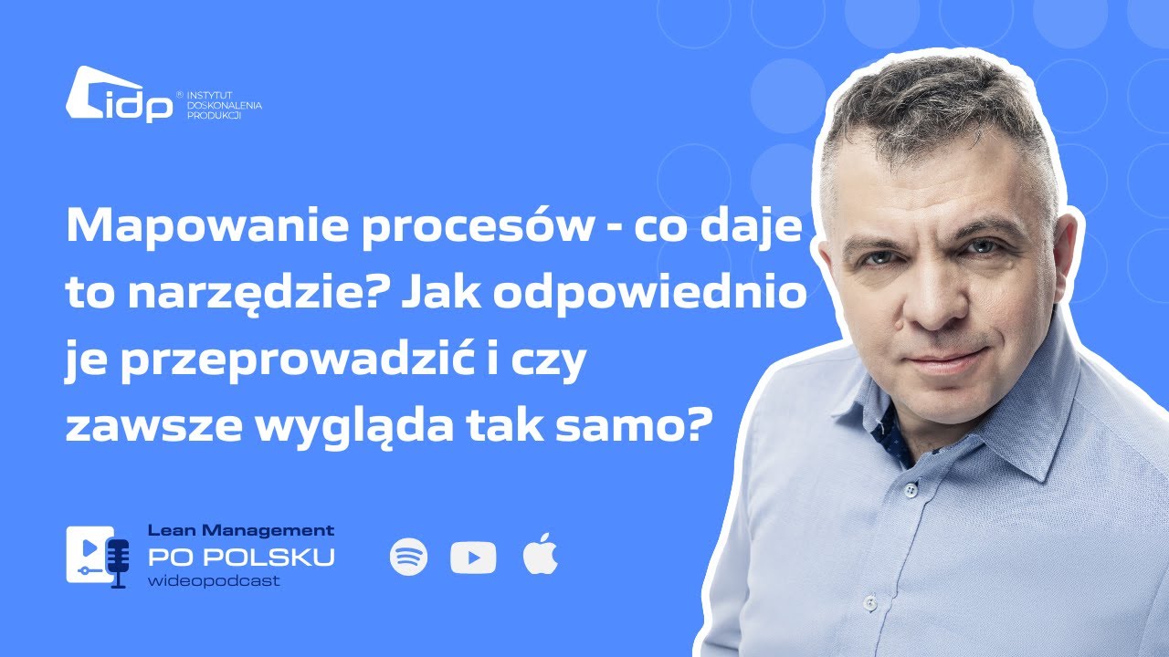 Mapowanie proces&oacute;w - co daje to narzędzie? Jak odpowiednio je przeprowadzić i czy zawsze wygląda tak