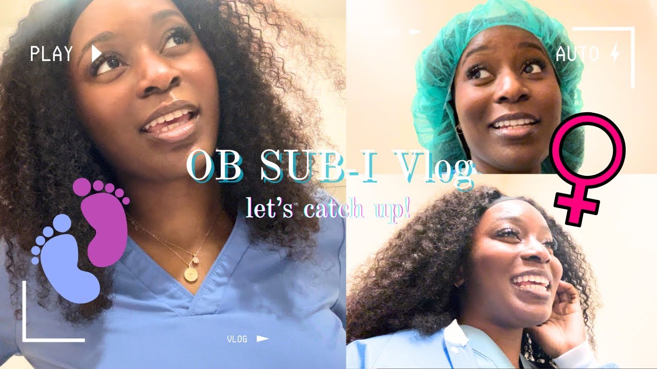 OB-GYN Sub-I VLOG 💕 | Life of a Medical Student 👩🏽‍⚕️ | I'm Back After a Break!