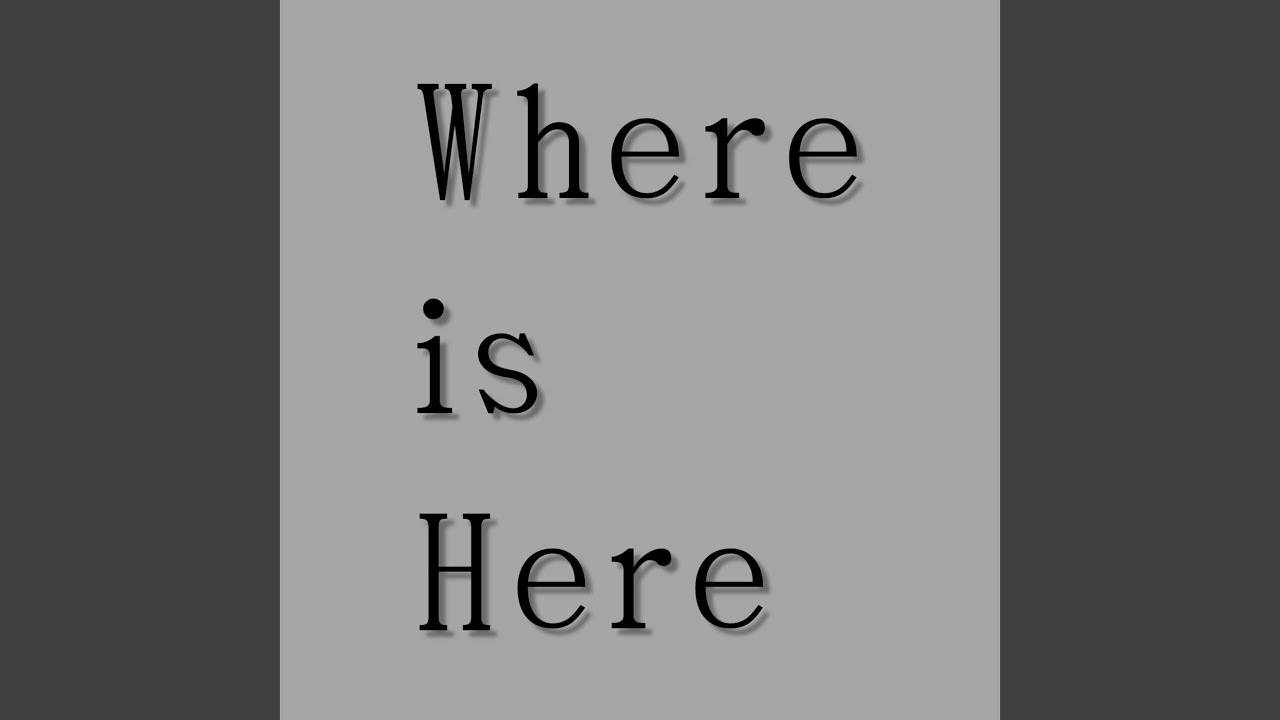 Where is Here (feat. 重音テト) [2026 Japanese Ver.]