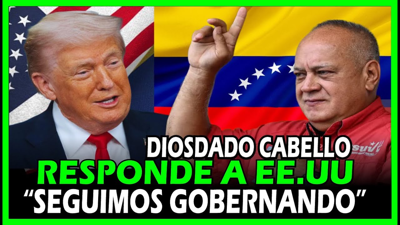 🔥 Diosdado Cabello RESPONDE con firmeza a la oposición y a EE.UU.