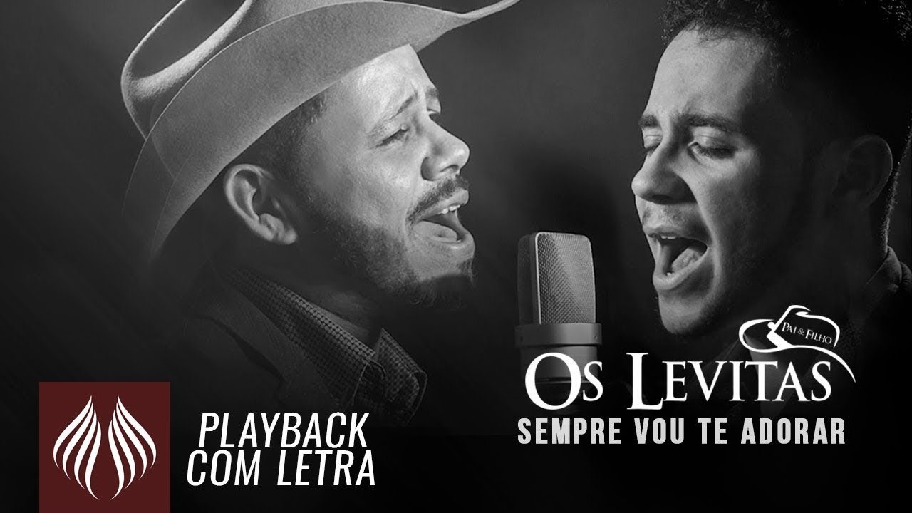 OS LEVITAS l Sempre vou te Adorar [PLAYBACK COM LETRA]