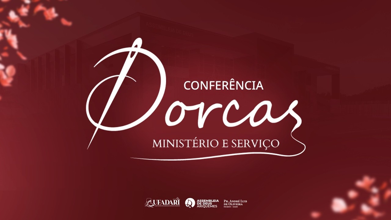 Pr. ELIZEU RODRIGUES - CONFER&Ecirc;NCIA DORCAS 2026 - S&Aacute;BADO NOITE - 28/03/2026 | IEADARI TV