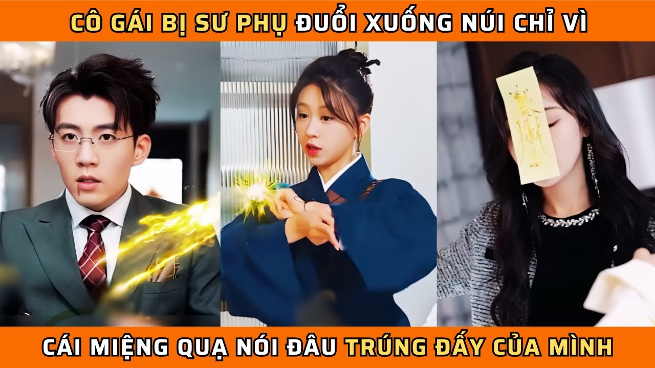 CÁI MIỆNG QUẠ ĐEN ( Bậc Thầy Huyền Học ) - Full | Cô gái bị sư phụ đuổi xuống núi chỉ vì cái miệng