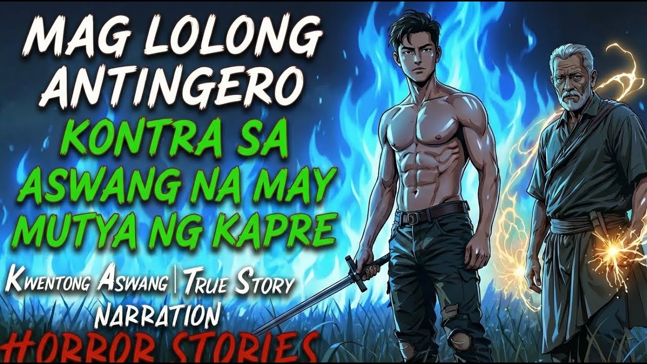 MAG LOLONG ANTINGERO KONTRA SA ASWANG NA MAY MUTYA NG KAPRE l Aswang True Story