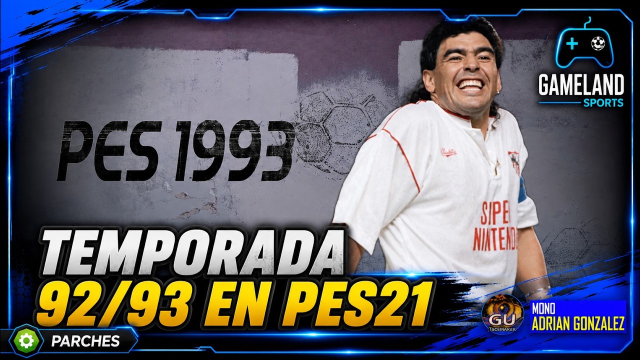 PARCHES  PES21 | PES CLASICO 1993 | TEMPORADA 92/93 EN PES 21 | REVIEW