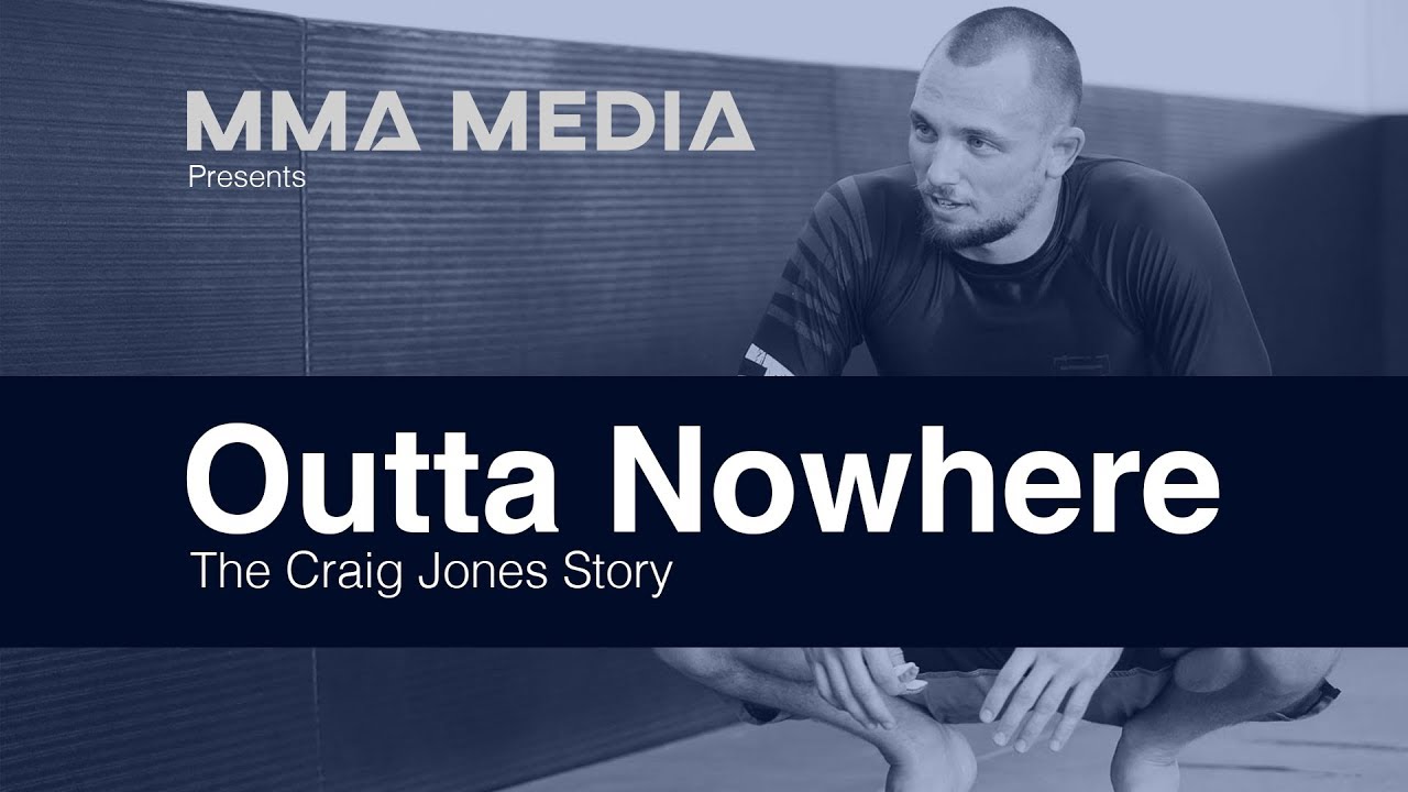 Outta Nowhere | The Craig Jones Story