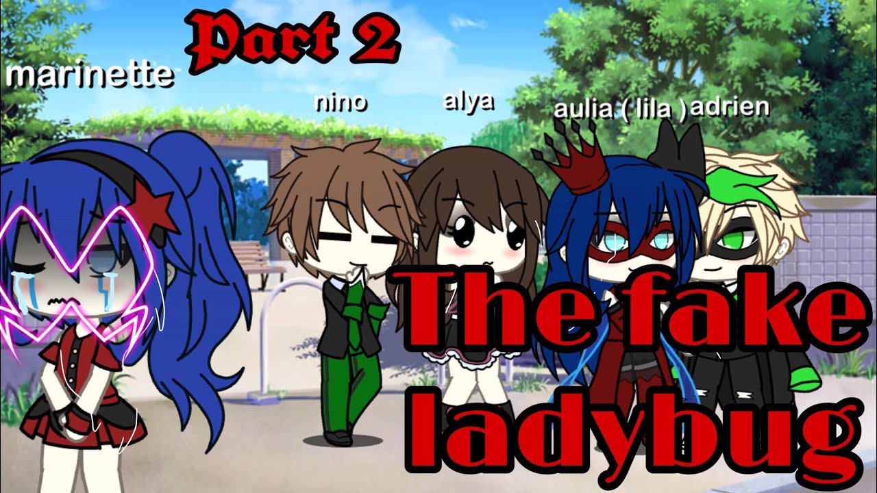//THE FAKE LADYBUG\\ ( PART 2 ) CHANGE OC, INTRO AND OUTRO-! ( NOT ORIGINAL )
