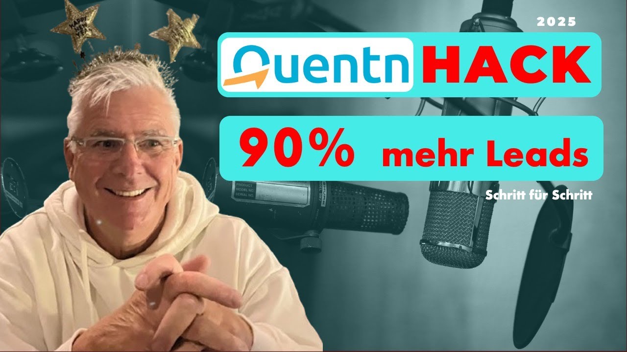Quentn Hack erklärt: Sofort 90% mehr Leads – Schritt für Schritt!