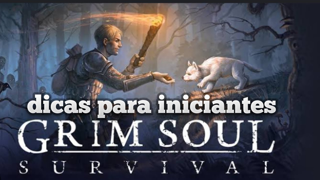 voc&ecirc; &eacute; iniciante no Grim Soul? veja esse v&iacute;deo agora! - Grim Soul Survival