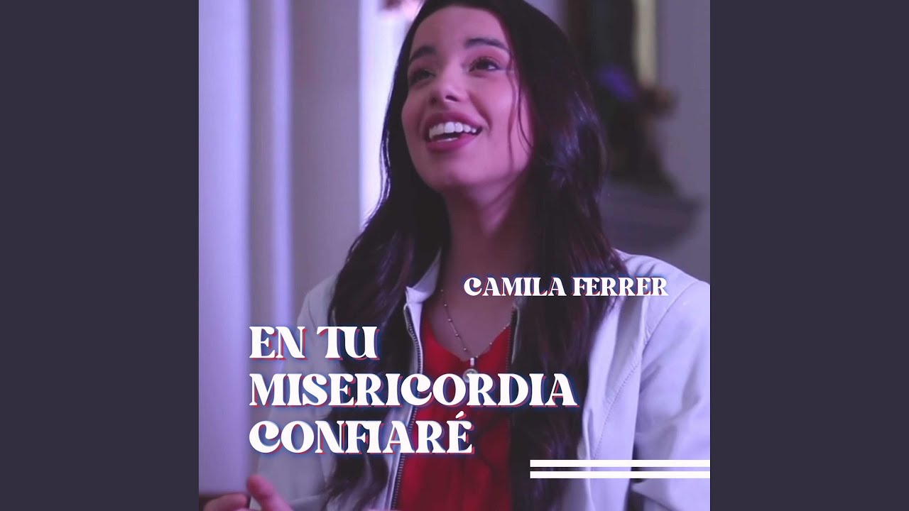 En Tu Misericordia Confiaré