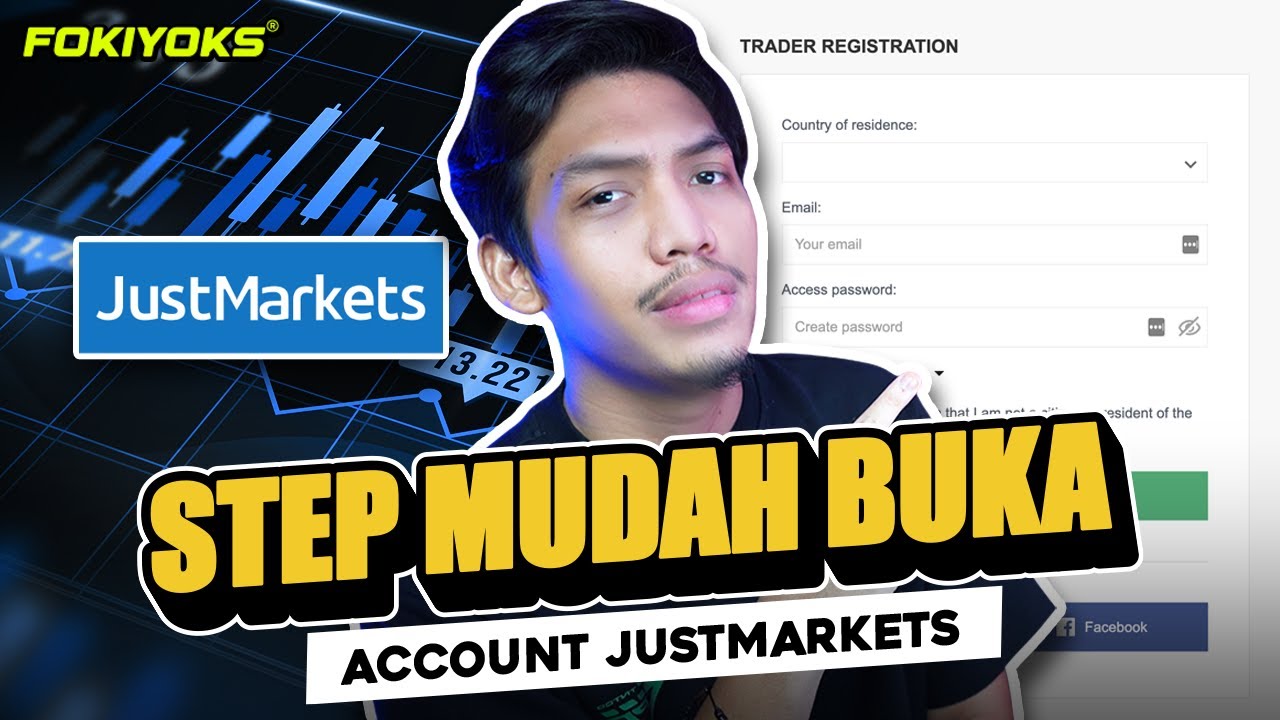 Buka Trading Account Pertama Anda | Step Mudah Register Broker JustMarkets !